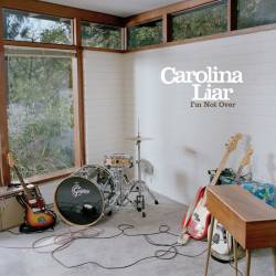 Carolina Liar : I'm Not Over